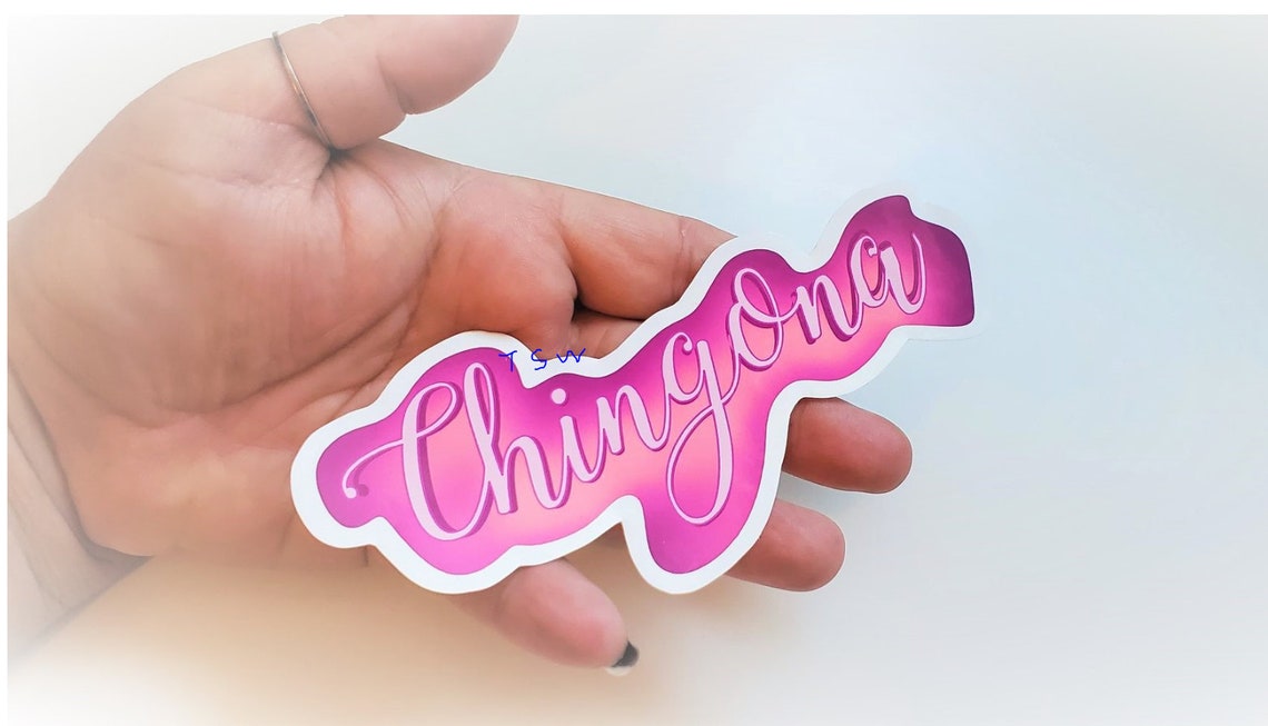 CHINGONA STICKER