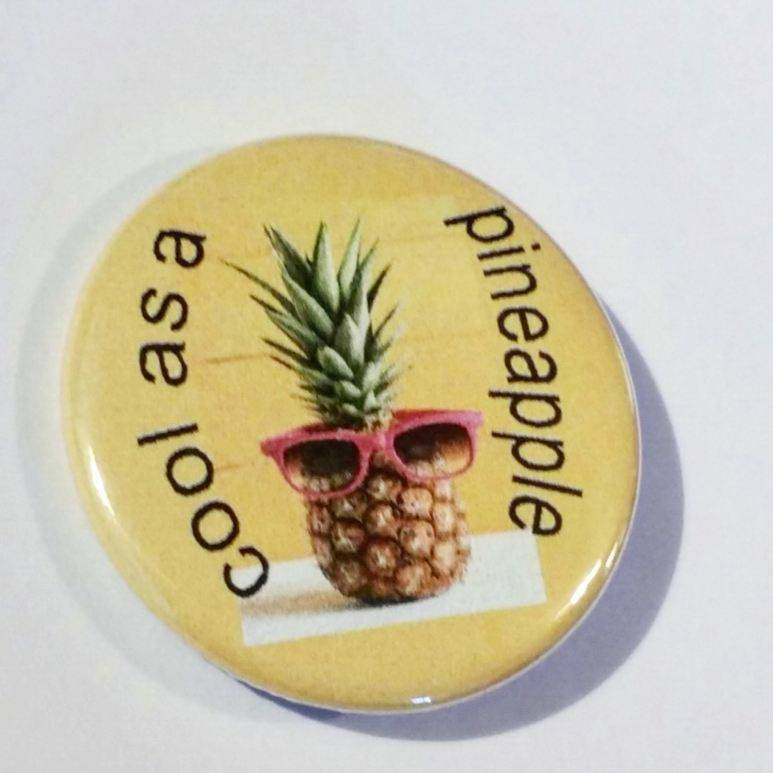 COOL as a PINEAPPLE Pin Button 1.5"