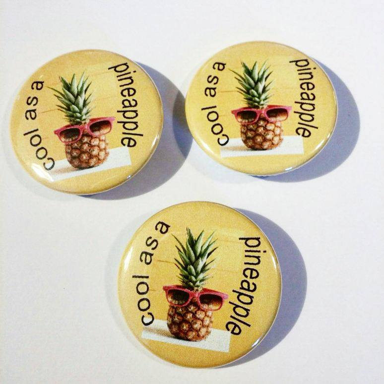 COOL as a PINEAPPLE Pin Button 1.5"