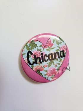 CHICANA FLOWERY HEART Pin Button 1.5"