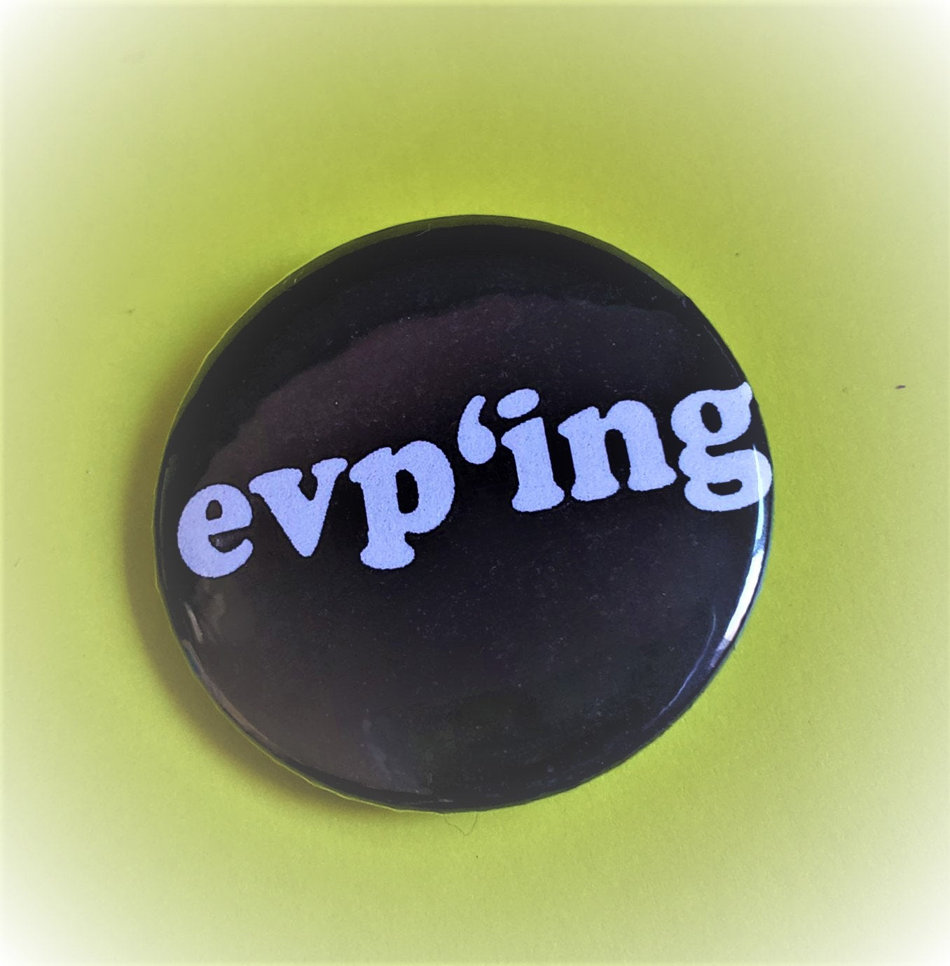 EVPing Pin Button 1.5"