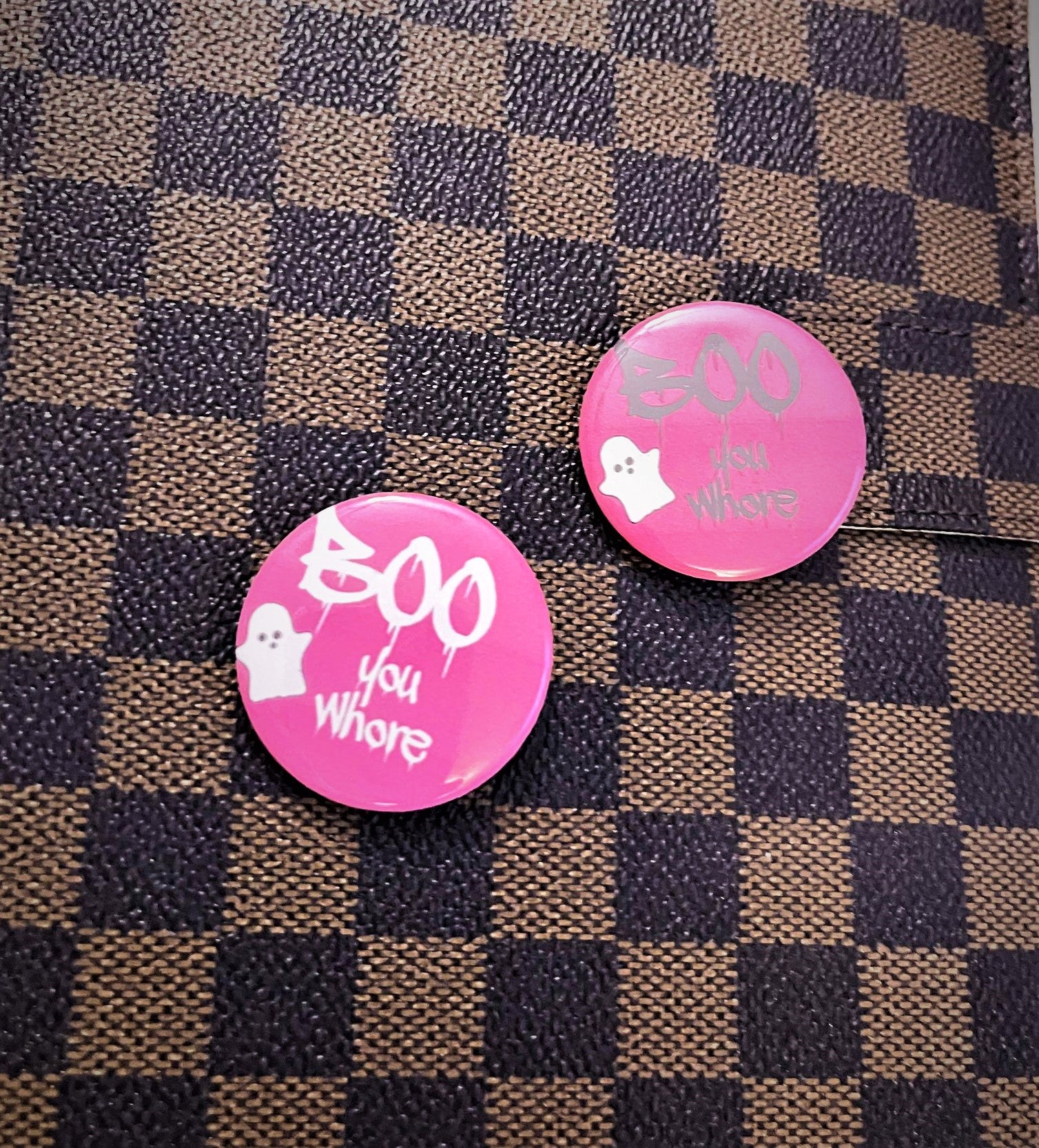 BOO You Whore Pin Button 1.5"
