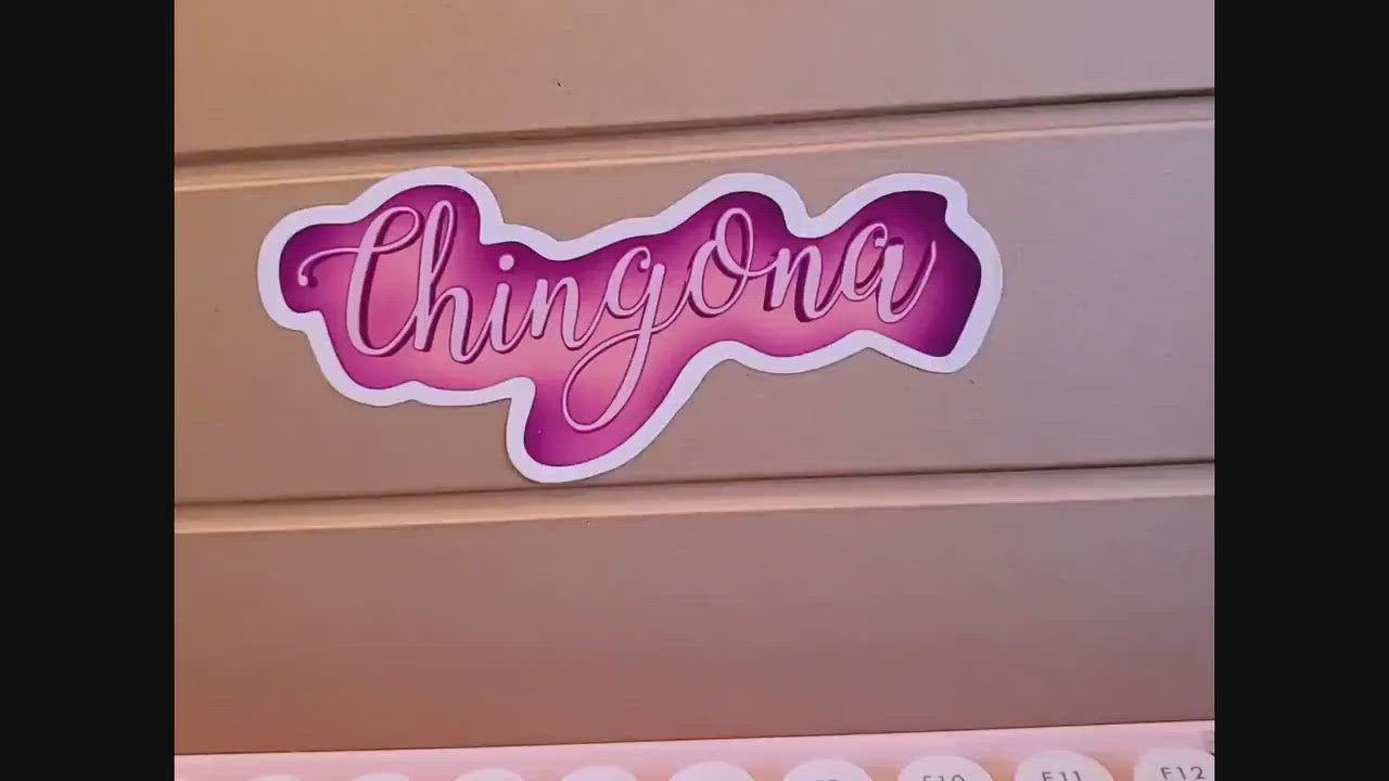 CHINGONA STICKER