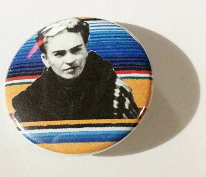FRIDA KAHLO Zarape Pin Button 1.5"