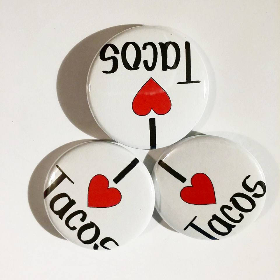 I LOVE TACOS Pin Button 1.5"