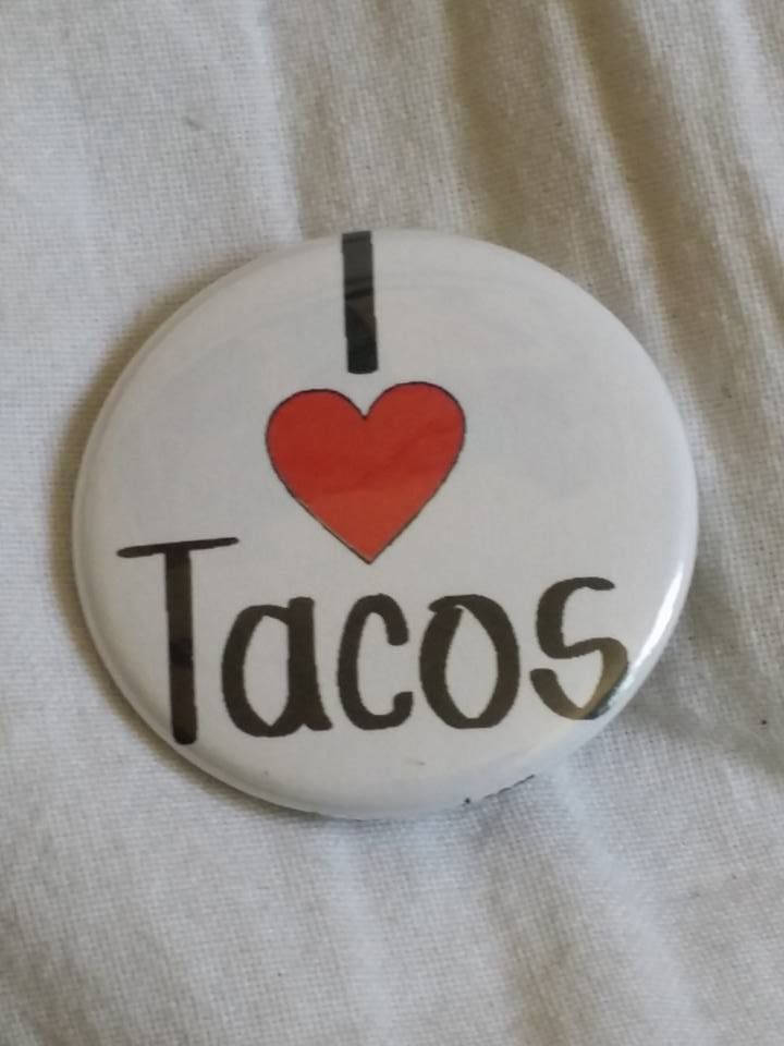 I LOVE TACOS Pin Button 1.5"