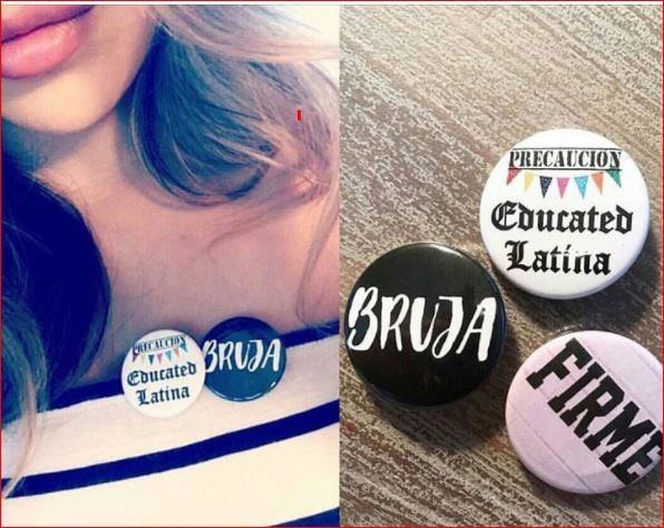 PRECAUCION EDUCATED LATINA  Pin Button 1.5"