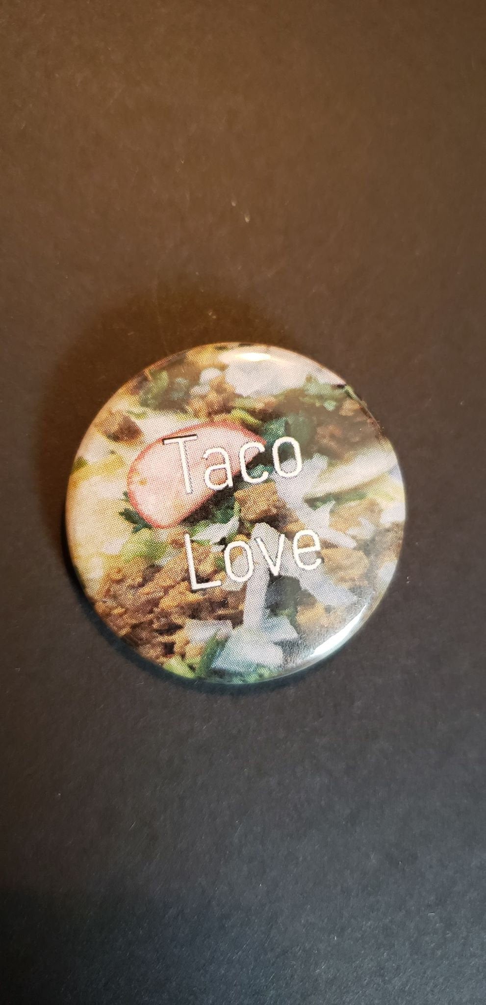 TACO LOVE Pin Button 1.5"