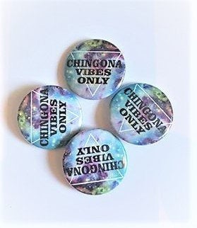 CHINGONA VIBES Only Galaxy PIN