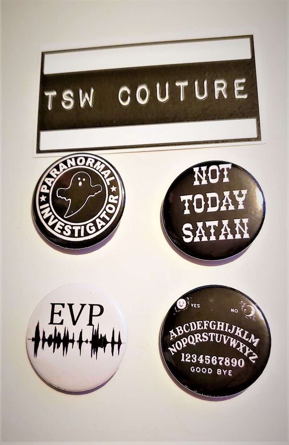 DARK SET 4 PINS Buttons 1.5" Paranormal Evp Ouija Not Today Satan