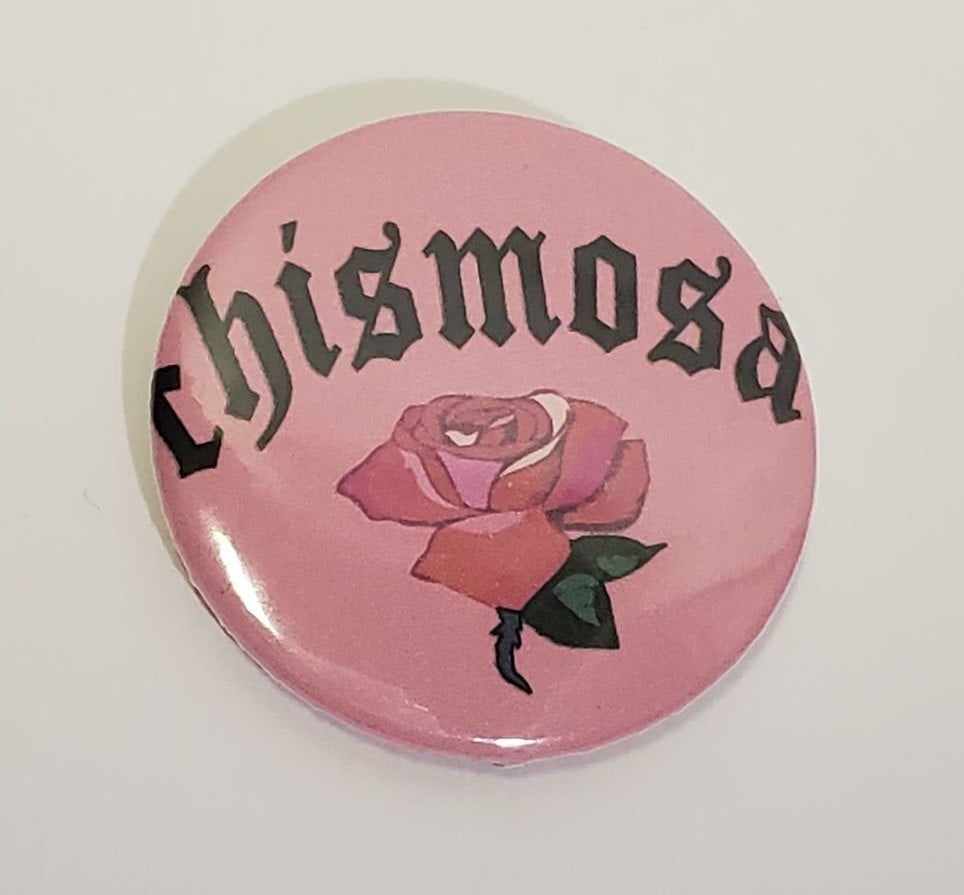 CHISMOSA Rose PIN BUTTON