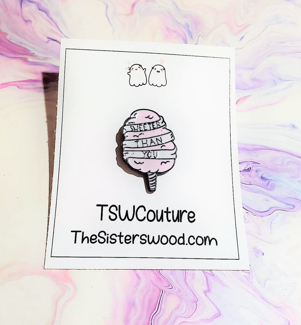 Sweeter Than You Enamel Pin