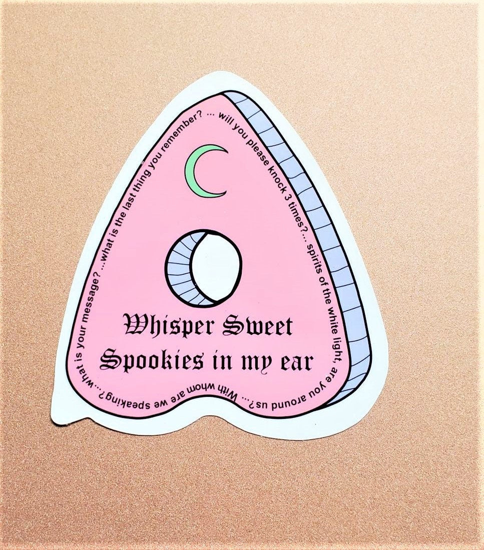 WHISPER SWEET SPOOKIES In My Ear Pink Planchette Parababes Sticker Label Glossy Weather  proof 3" Ghost Stickers Ghost Label Lace Moon